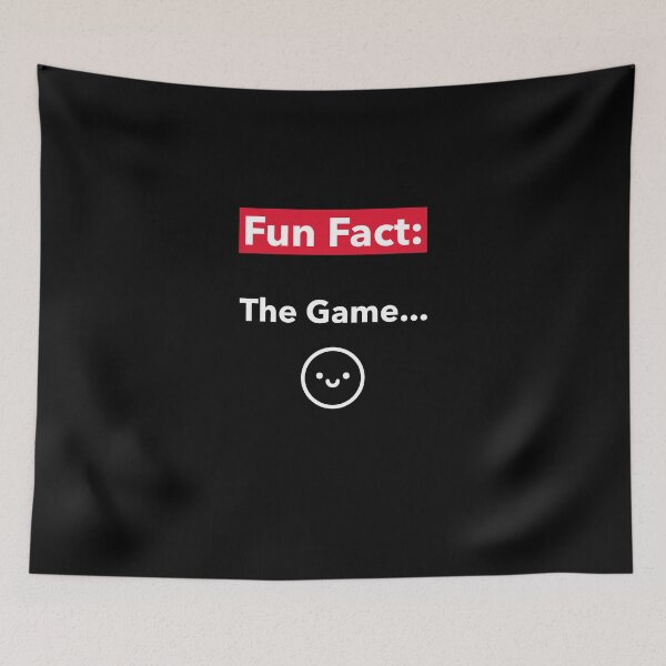 Item preview, Fun Fact:  The Game... designed and sold by CrackedTuskTees.