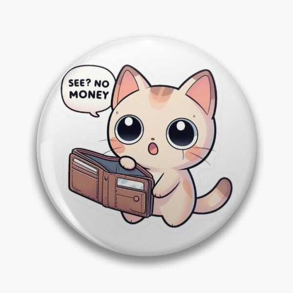 Item preview, Sad Broke Kitten - See? No Money! designed and sold by ahabboud.