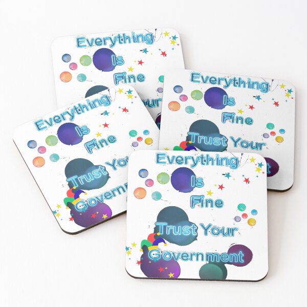 Item preview, Everything Is Fine Trust Your Government designed and sold by Stefrait-7.