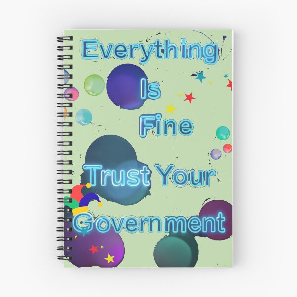 Item preview, Everything Is Fine Trust Your Government designed and sold by Stefrait-7.