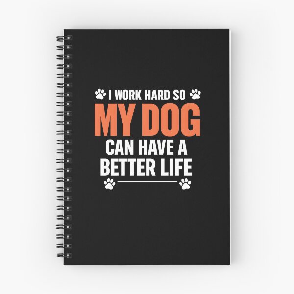 Item preview, I Work Hard So My Dog Can Have a Better Life — Bold Humor Quote for Dog Parents and Canine Lovers designed and sold by DESIGNNOUR.