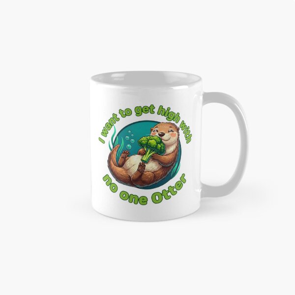 Item preview, I Want to Get High With No One Otter Pun designed and sold by Feazy.