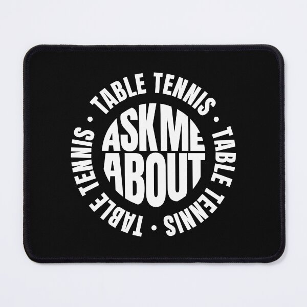 Item preview, Ask Me About Table Tennis designed and sold by MaryAller.
