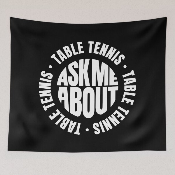 Item preview, Ask Me About Table Tennis designed and sold by MaryAller.