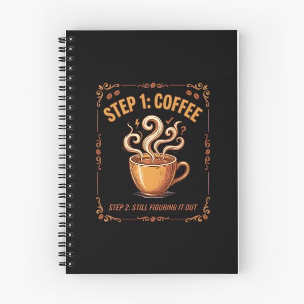 Item preview, Step 1 Coffee Step 2 Still Figuring It Out — Funny Caffeine Humor Art for Coffee Addicts and Morning People designed and sold by DESIGNNOUR.
