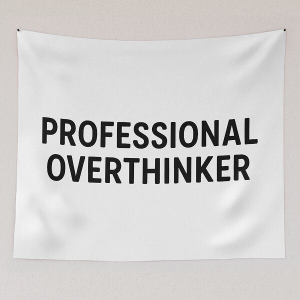 Item preview, Professional Overthinker designed and sold by revsdesign.