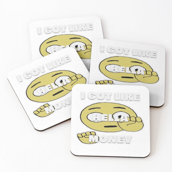 Item preview, I Got Like Hella Money Funny Meme Emoji Aesthetic designed and sold by OsunaTero.