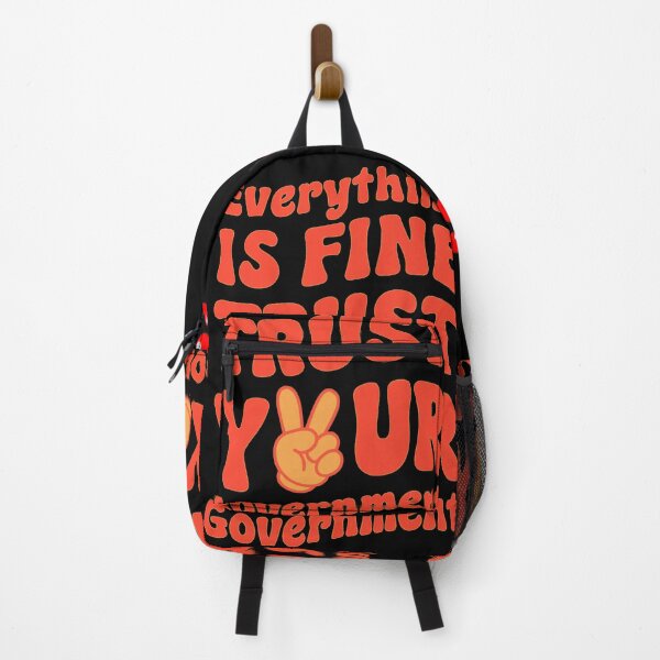 Item preview, Everything Is Fine Trust Your Government designed and sold by Stefrait-7.