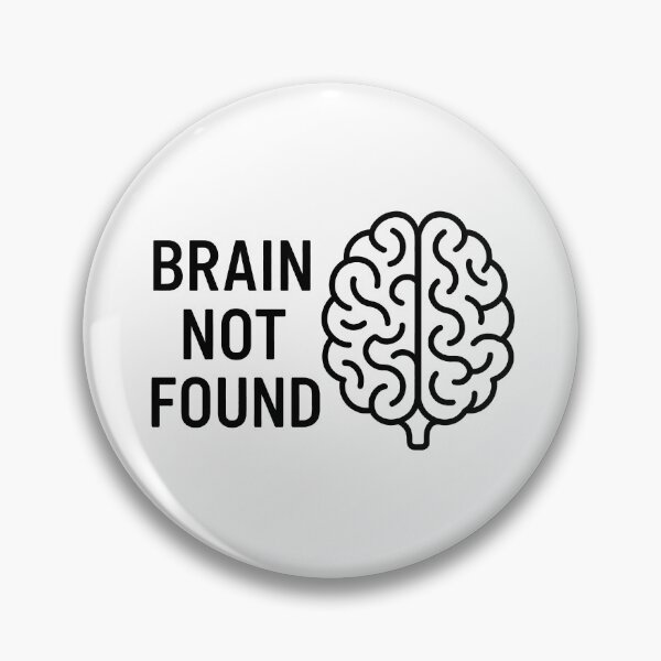 Item preview, Brain not found designed and sold by revsdesign.