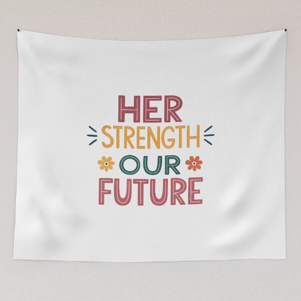 Item preview, Her strength our future designed and sold by nimmitrends.