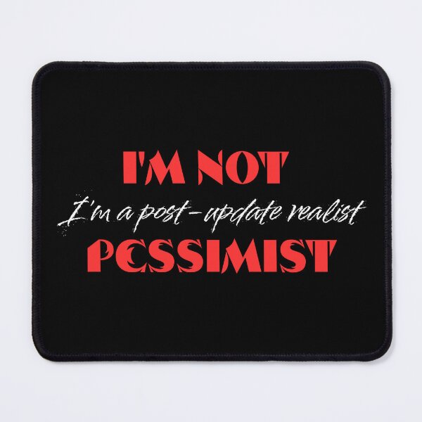 Item preview, I'm Not Pessimist, Smart Distance In A Bold Style designed and sold by JokeAndStyle.