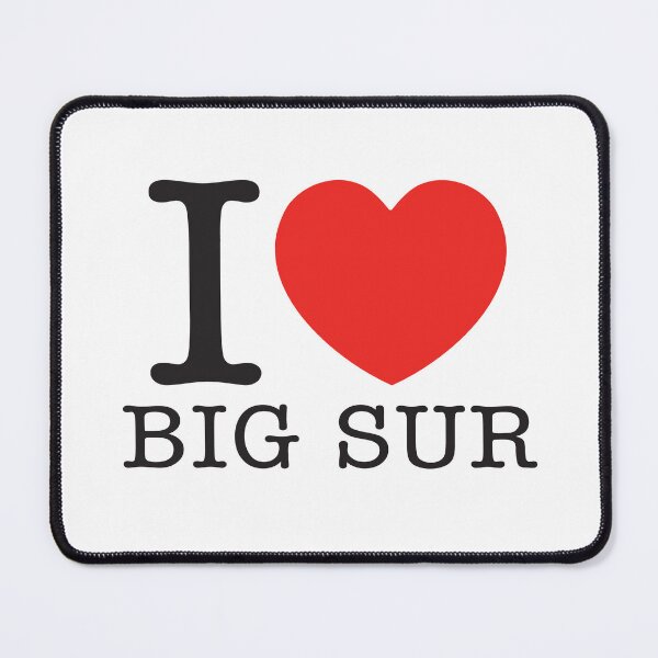 Item preview, I Love Big Sur designed and sold by shitpostee.