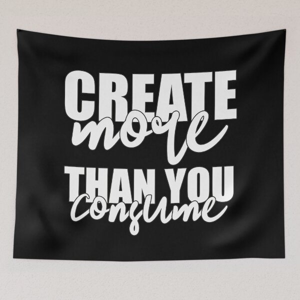 Item preview, Create More Than You Consume - Motivational Maker Typography designed and sold by Vision Crafted.