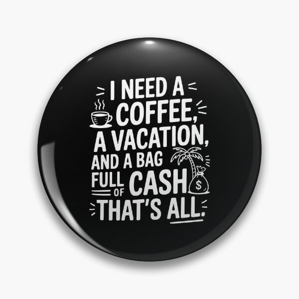Item preview, I Need Coffee Vacation Money Hilarious Tee designed and sold by Colorful Designs.
