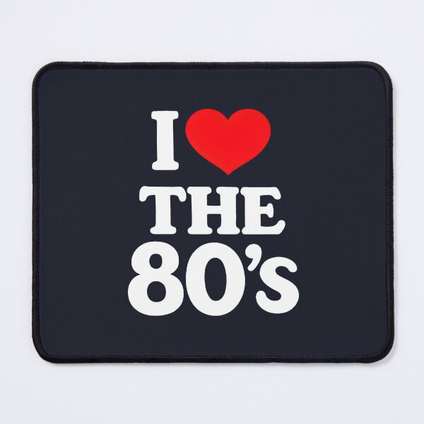 Item preview, I Love The 80's Cute Groovy GenX designed and sold by HowToCanadian.