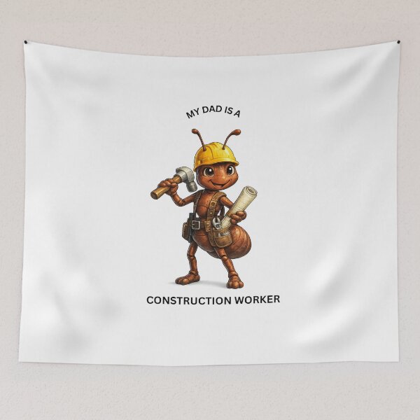 Item preview, My Dad Is a Construction Worker Ant – Cute Builder Animal Design designed and sold by GeoWild Designs.