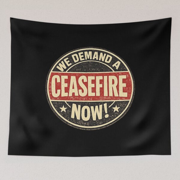 Item preview, We Demand a Ceasefire Now! designed and sold by DIRTYDUNNZ.