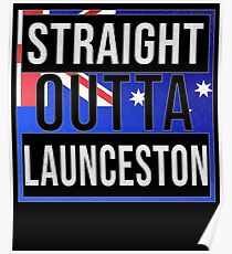 Straight Outta Launceston Retro Style - Gift For An Australian From Launceston in Tasmania , Design Has The Australia Flag Embedded Poster