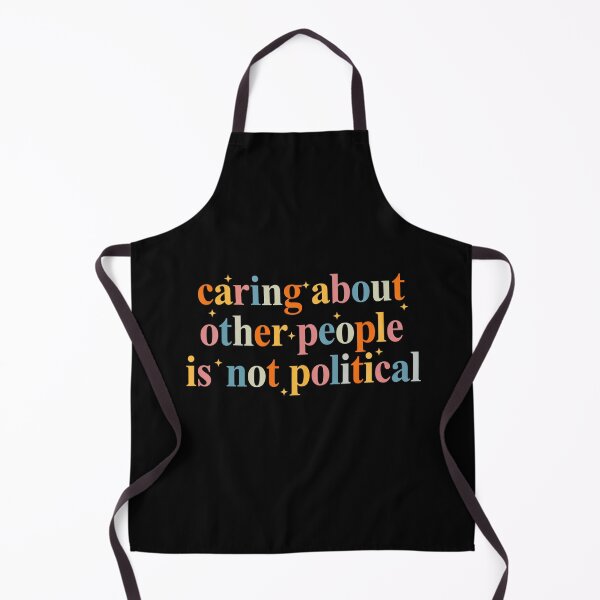 Item preview, Caring About Other People Is Not Political – Kindness Quote Design designed and sold by AMICO77.