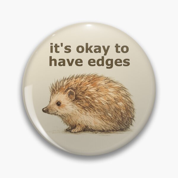 Item preview, It’s Okay to Have Edges Hedgehog Sketch Illustration designed and sold by ChirpInc.