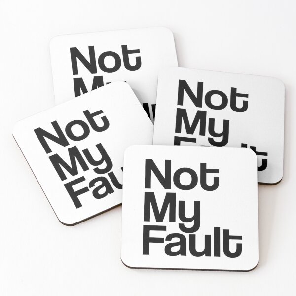 Item preview, Not My Fault designed and sold by Art for Every Person.