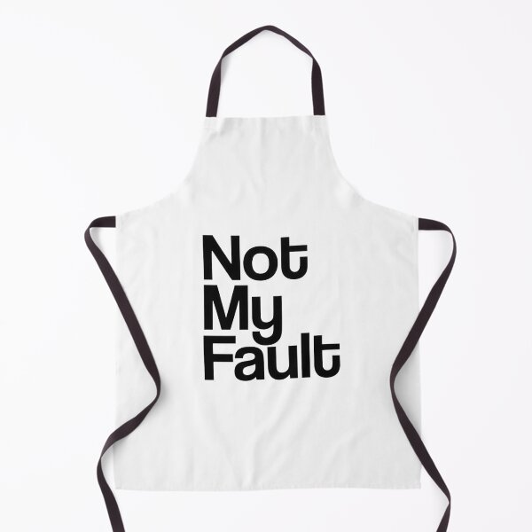 Item preview, Not My Fault designed and sold by Art for Every Person.
