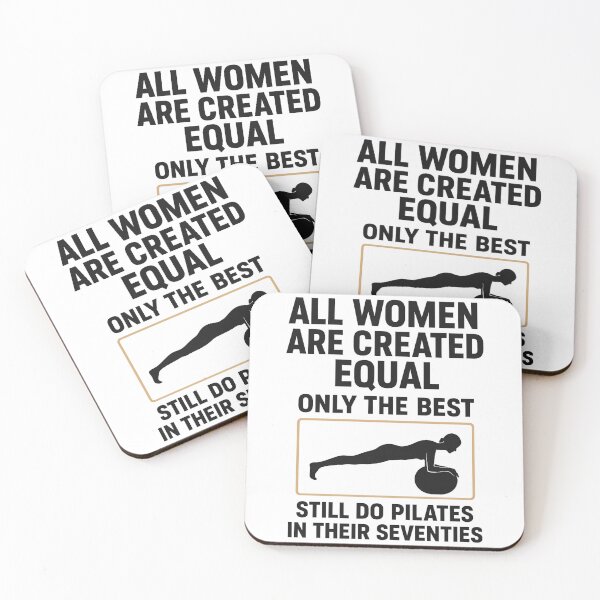 Item preview, All Women Are Created Equal Only The Best Still Do Pilates In Their Seventies designed and sold by ZBIFBOUETLA.