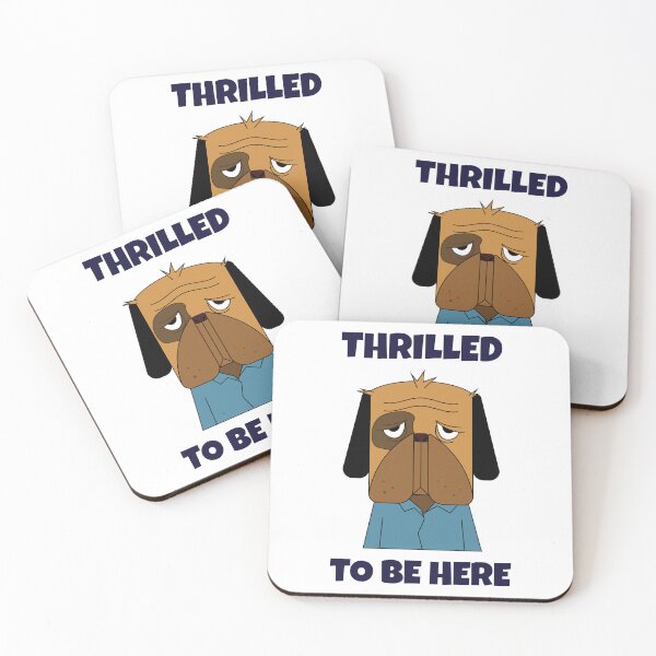 Item preview, Thrilled to Be Here -- sarcastic humor designed and sold by The Sporty Nerd.