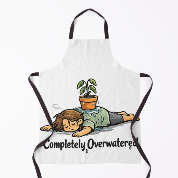 Item preview, Feeling Overwhelmed? Signs You’re Completely Overwatered designed and sold by Combat Skies.
