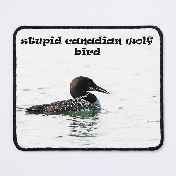 Item preview, Stupid Canadian Wolf Bird designed and sold by Deb Oppermann.