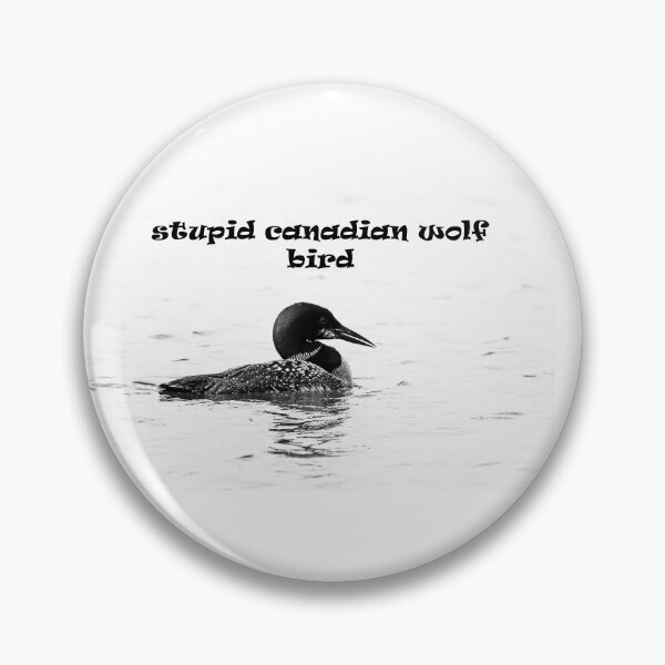 Item preview, Stupid Canadian Wolf Bird Black And White designed and sold by Deb Oppermann.