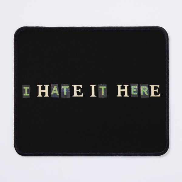 Item preview, I Hate It Here 2 designed and sold by LindasPhotoArt.