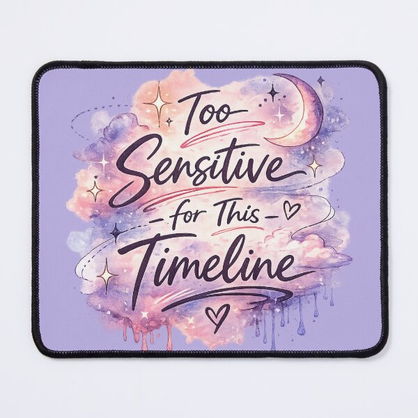 Item preview, Too Sensitive for This Timeline – Soft Aesthetic Watercolor Quote designed and sold by Nusha Creations.