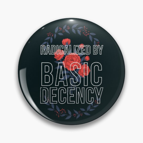 Item preview, Radicalized By Basic Decency Floral Wreath Empowering Graphic designed and sold by Syrupulse.