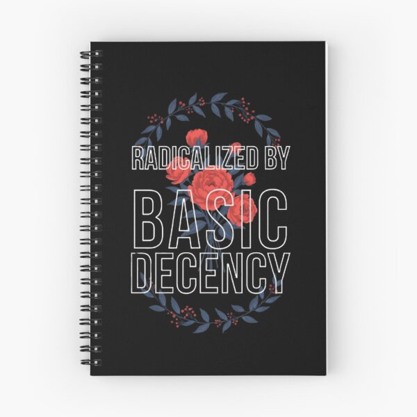 Item preview, Radicalized By Basic Decency Floral Wreath Empowering Graphic designed and sold by Syrupulse.