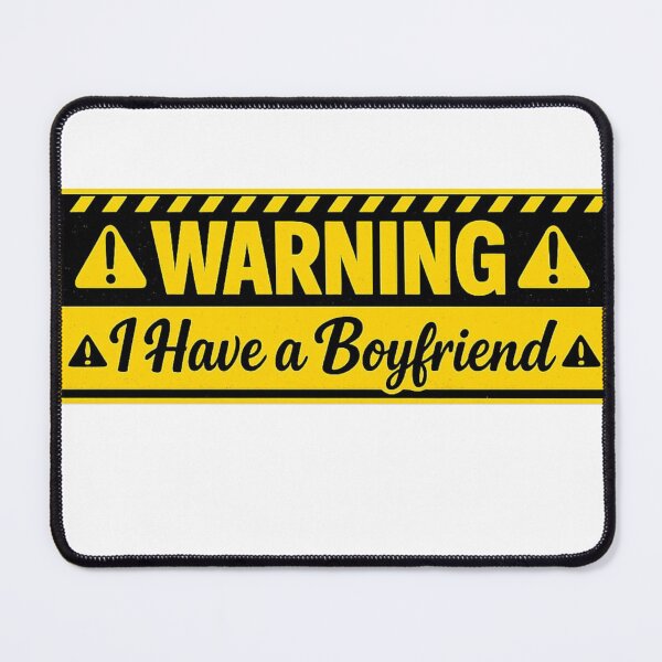 Item preview, Warning I Have a Boyfriend – Funny Yellow Caution Design for Girls designed and sold by MKVisions.