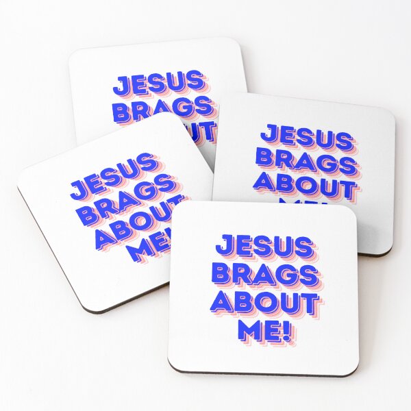 Item preview, JESUS brags about me Christian design designed and sold by TheProverbsMom.