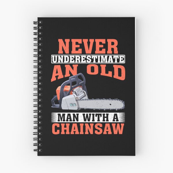 Item preview, Never Underestimate an Old Man with A Chainsaw  designed and sold by CosmoKitsch.