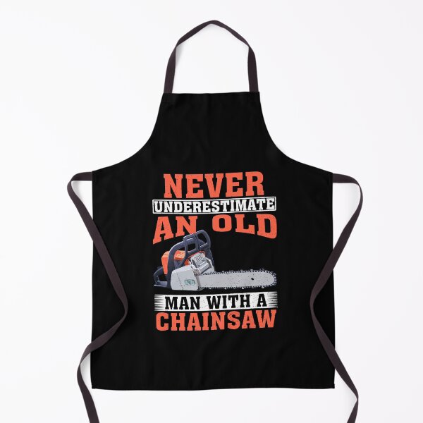 Item preview, Never Underestimate an Old Man with A Chainsaw designed and sold by CosmoKitsch.