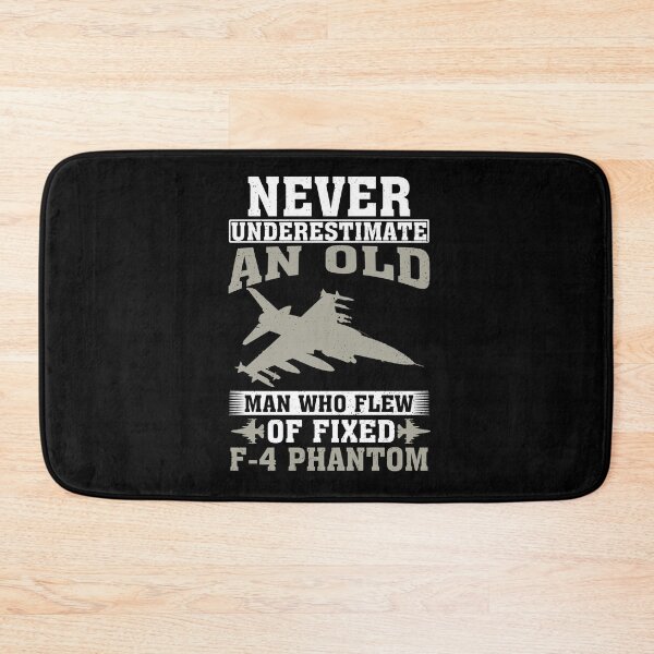 Item preview, Never Underestimate an Old Man Who Flew Of Fixed F-4 Phantom designed and sold by CosmoKitsch.