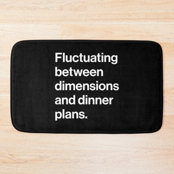 Item preview, Fluctuating Between Dimensions and Dinner Plans designed and sold by souloff.