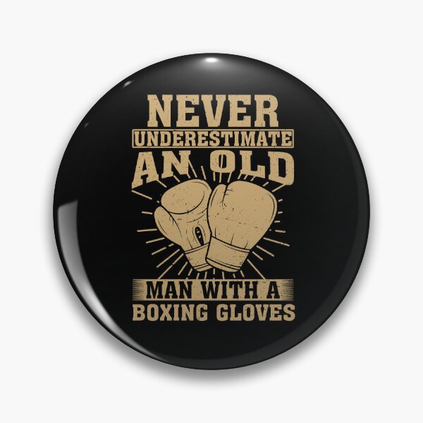 Item preview, Never Underestimate an Old Man With A Boxing Gloves designed and sold by CosmoKitsch.