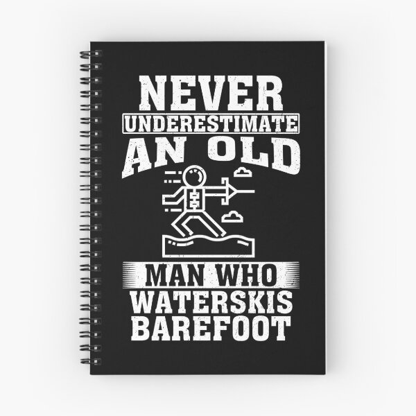 Item preview, Never Underestimate an Old Man Who Waterskis Barefoot designed and sold by CosmoKitsch.