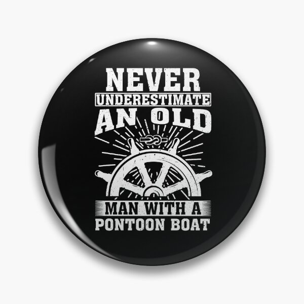 Artikelvorschau, Unterschätze niemals einen alten Mann mit einem Pontonboot entworfen und verkauft von CosmoKitsch.