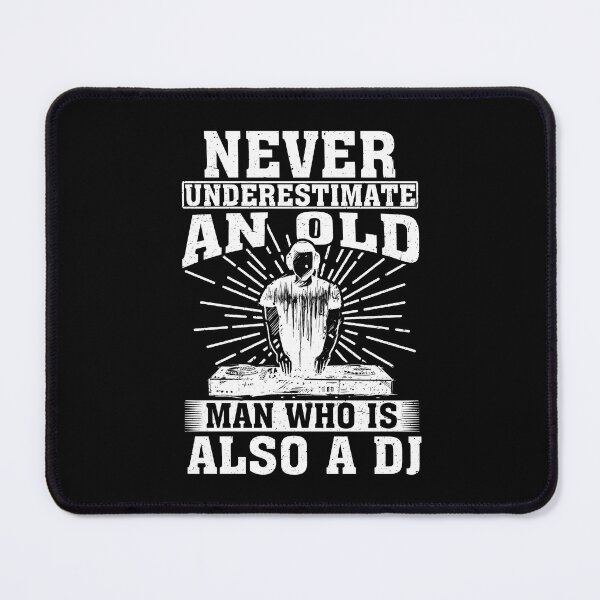 Item preview, Never Underestimate an Old Man Who Is Also A Dj Music designed and sold by CosmoKitsch.