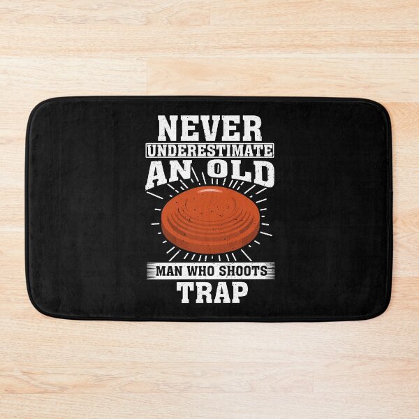 Item preview, Never Underestimate an Old Man who shoots trap designed and sold by CosmoKitsch.