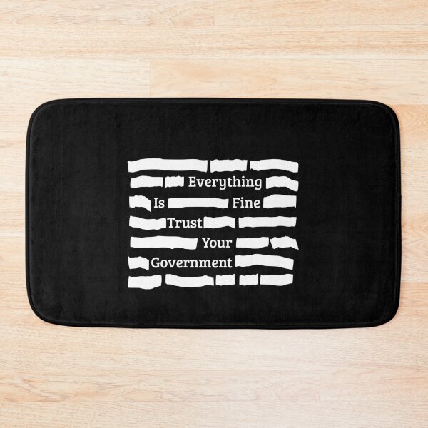 Item preview, Everything Is Fine Trust Your Government - Sarcastic Political Irony designed and sold by Ali-printshop.