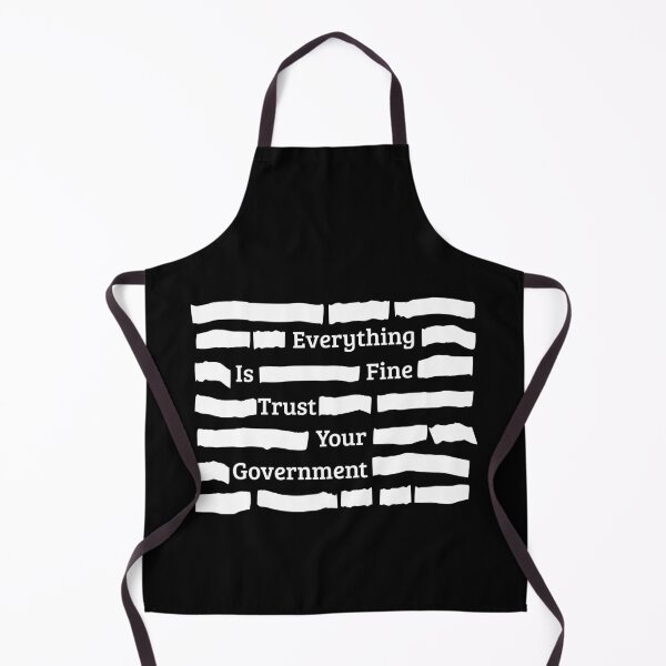 Item preview, Everything Is Fine Trust Your Government - Sarcastic Political Irony designed and sold by Ali-printshop.