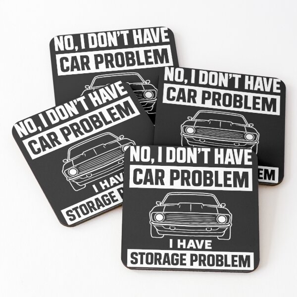 Item preview, No I Don’t Have a Car Problem I Have a Storage Problem designed and sold by ZBIFBOUETLA.