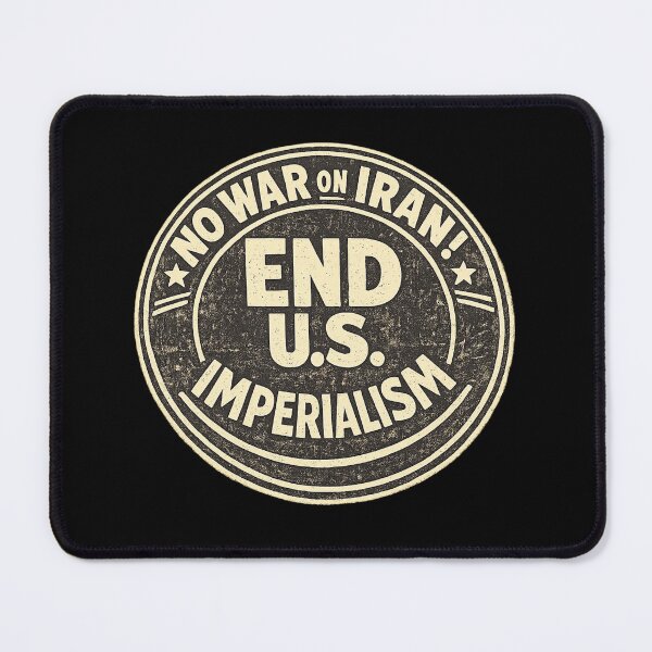 Item preview, No War on Iran! End U.S. Imperialism designed and sold by DIRTYDUNNZ.